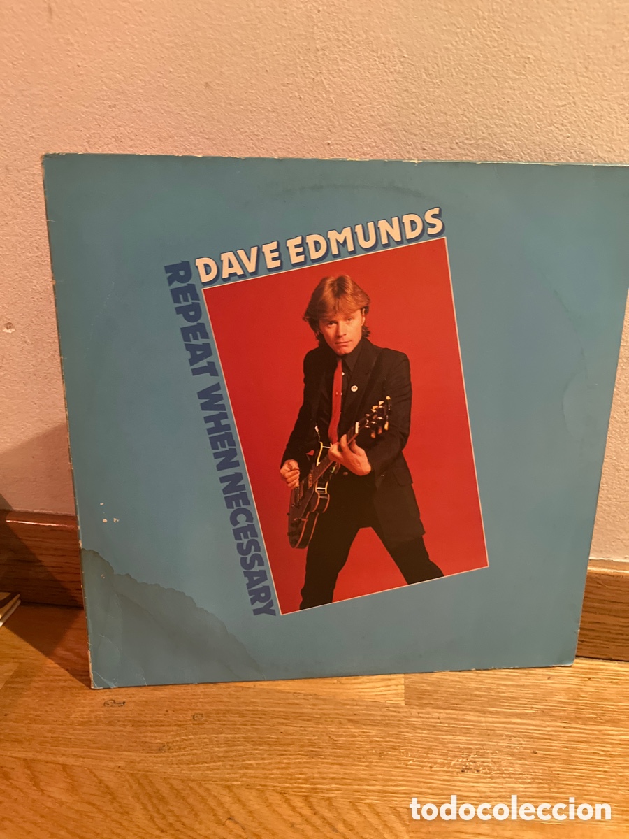 Discos de vinilo: repeat when necessary dave edmunds