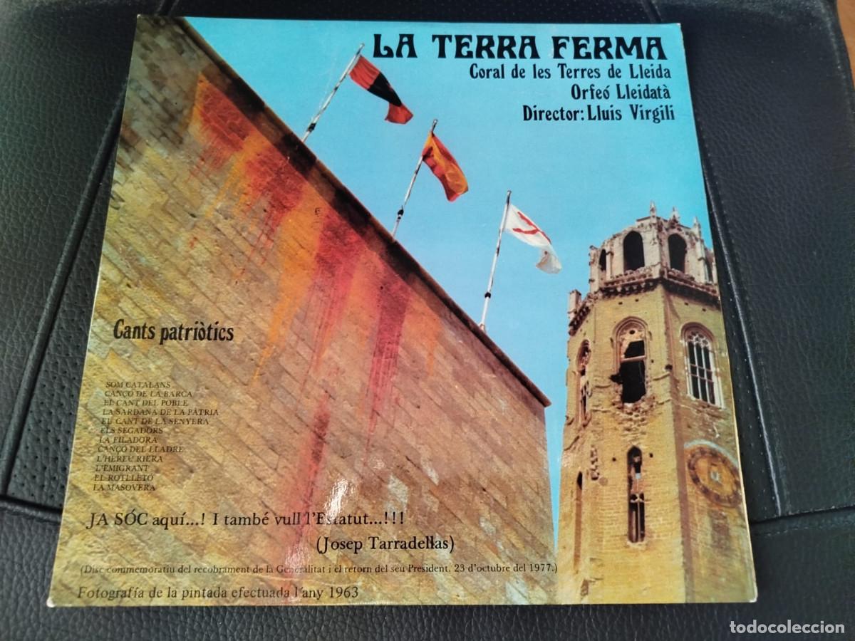 Discos de vinilo: VINIL - LA TERRA FERMA. Cants patri&ograve;tics Coral Terres de Lleida - Orfe&oacute; lleidat&agrave; - Llu&iacute;s Virgili