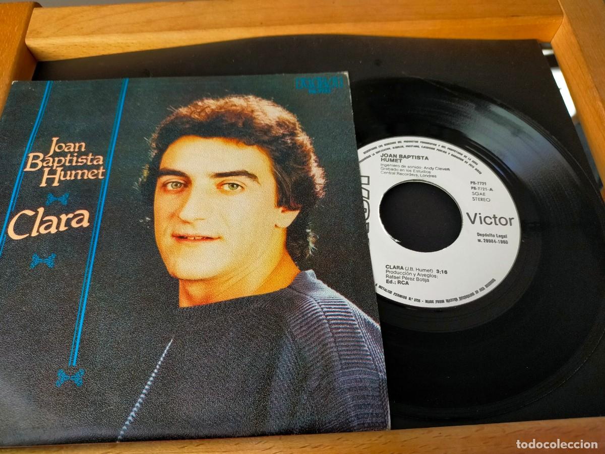 Discos de vinilo: JOAN BAPTISTA HUMET. CLARA - EL INVENTO. RCA. 2 TEMAS. 1980