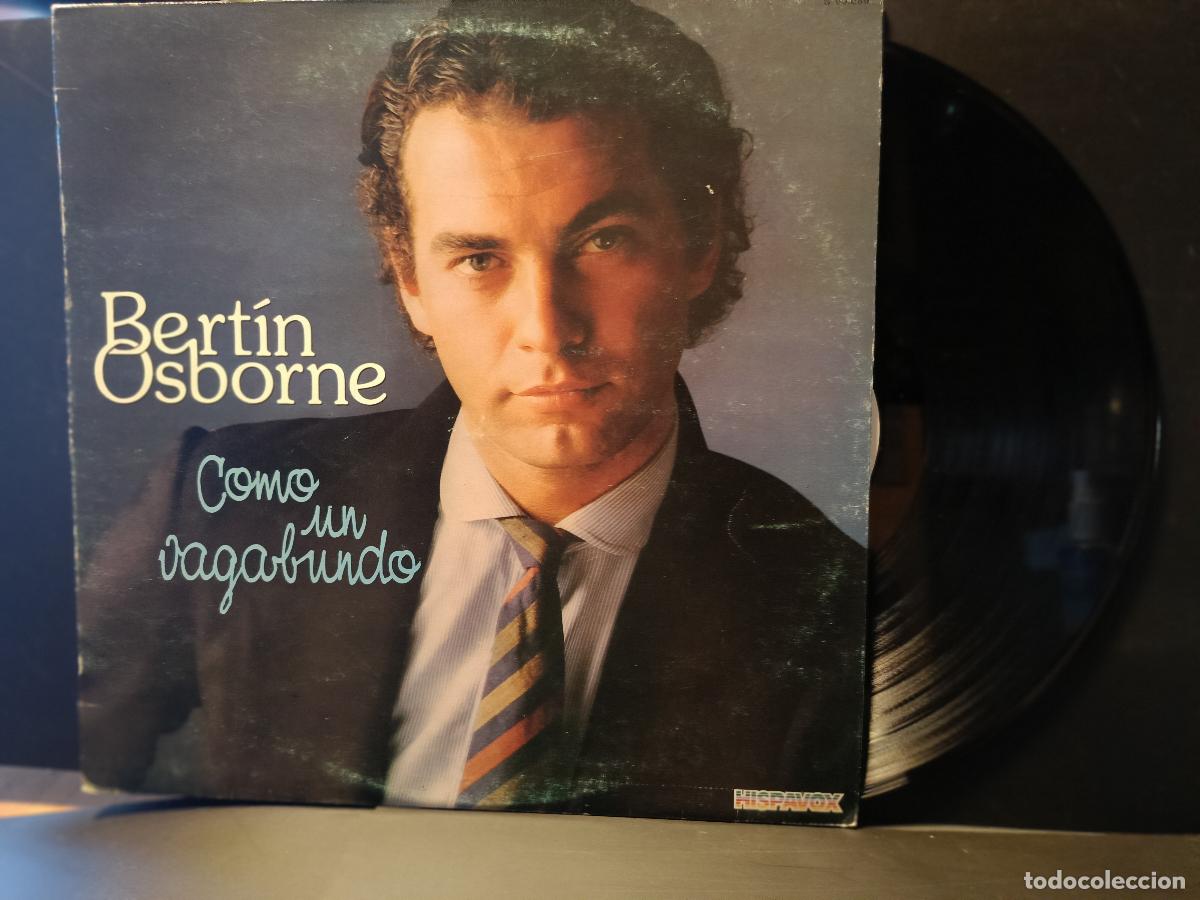 Discos de vinilo: BERTIN OSBORNE - COMO UN VAGABUNDO ..LP DE HISPAVOX - 1982. pepeto