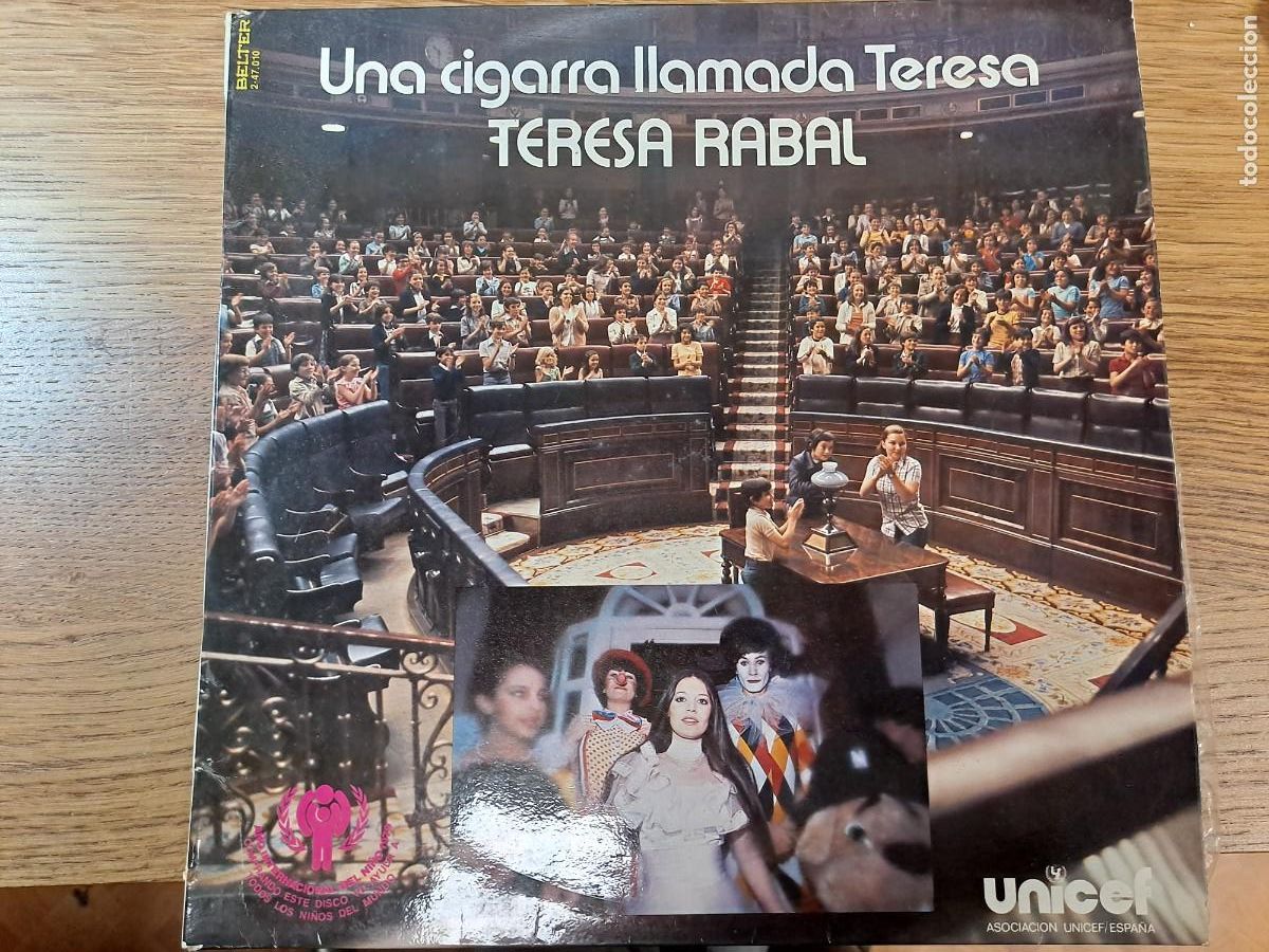 Discos de vinilo: Una cigarra llamada Teresa /Teresa Rabal / Unicef Disco LP / Belter 2-47.010