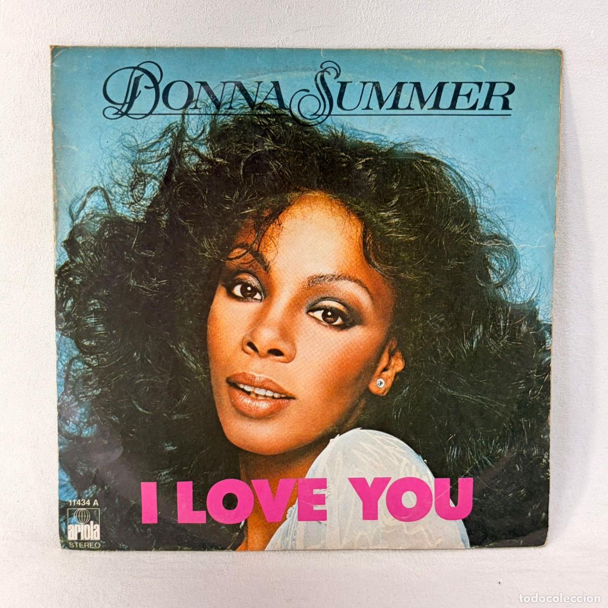 Discos de vinilo: SINGLE DONNA SUMMER - I LOVE YOU - ESPA&Ntilde;A - A&Ntilde;O 1978
