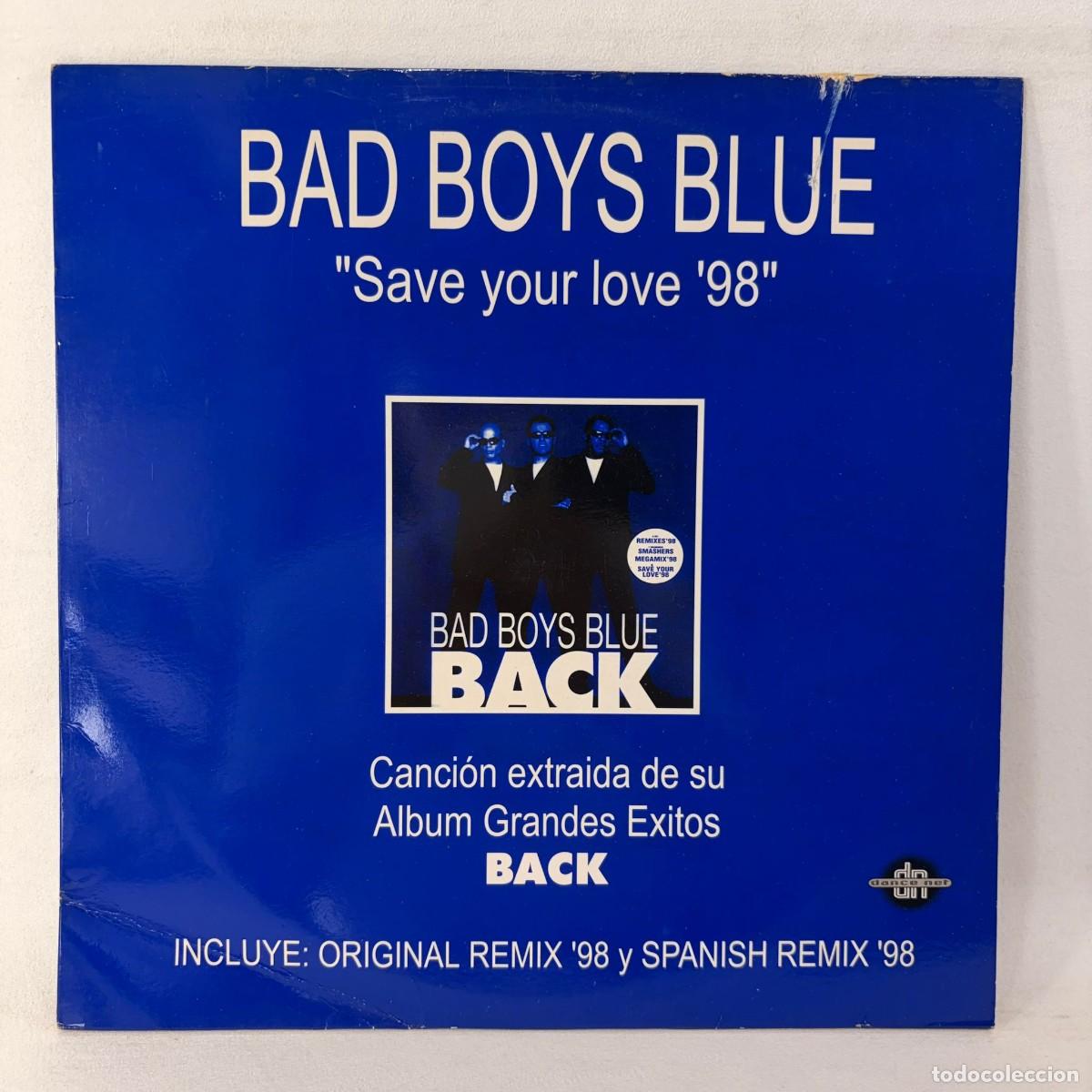 Discos de vinilo: MAXI SINGLE BAD BOYS BLUE - SAVE YOUR LOVE '98 - ESPA&Ntilde;A - A&Ntilde;O 1998
