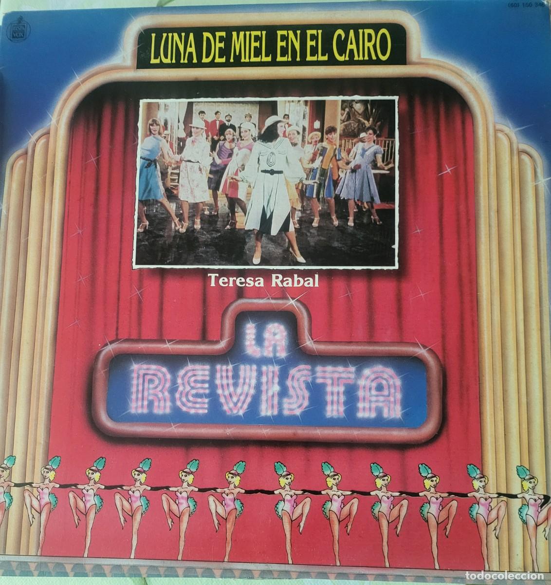Dischi in vinile: Teresa Rabal Lp sello Hispavox editado en Espa&ntilde;a a&ntilde;o 1985 del musical Luna de miel en el Cairo.