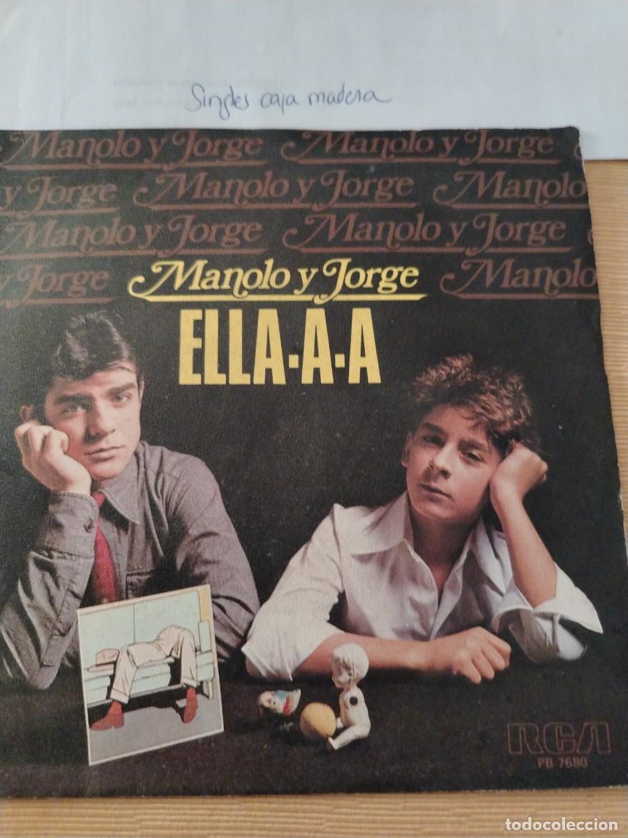 Discos de vinilo: Single vinilo Manolo y Jorge Ella a a