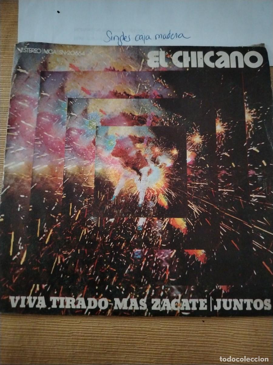 Discos de vinilo: Single vinilo el chicano viva tirado m&aacute;s zacate juntos