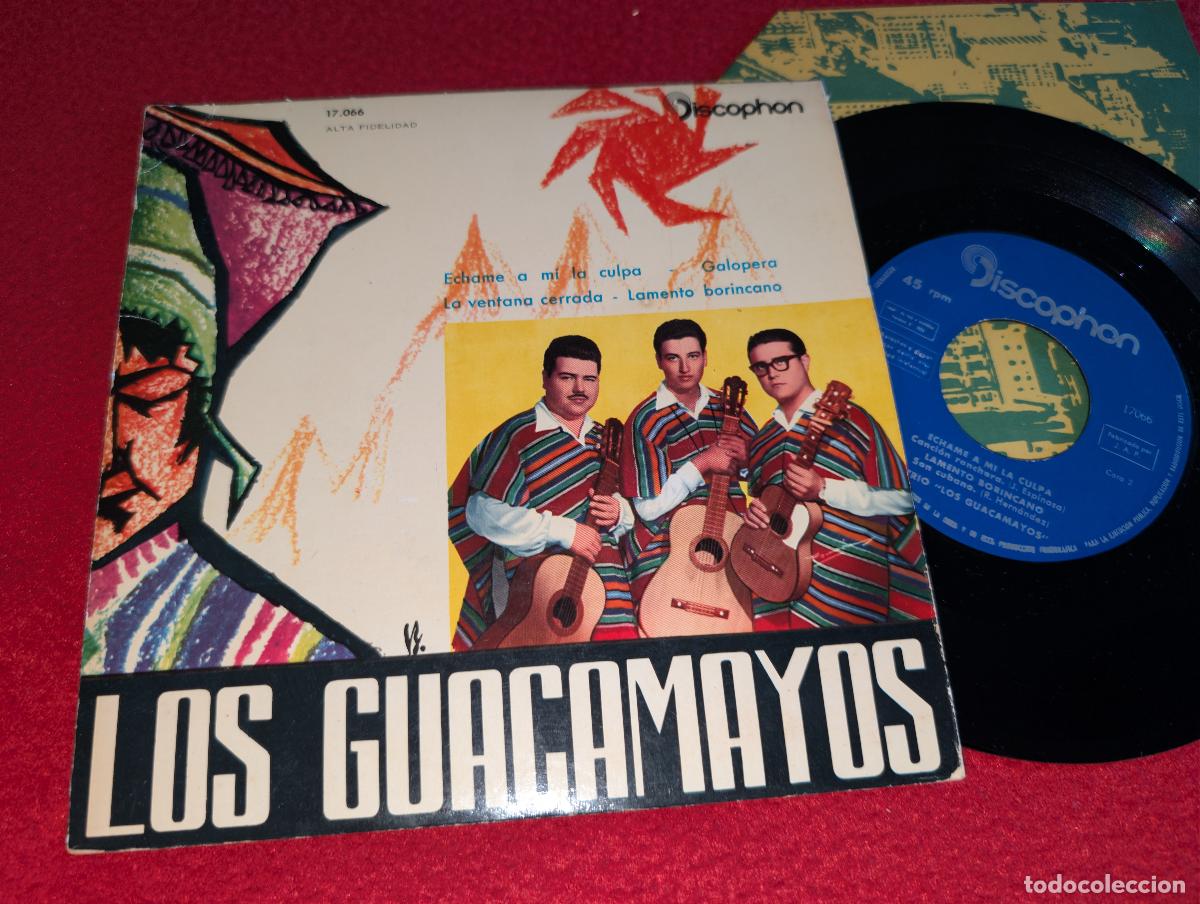 Discos de vinilo: LOS GUACAMAYOS Echame a mi la culpa/Galopera/Lamento borincano +1 EP 7'' 1960 Discophon SPAIN