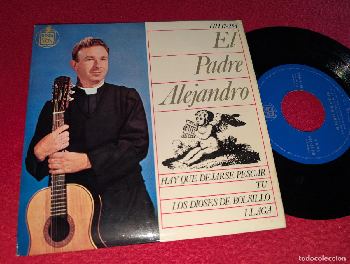 Discos de vinilo: EL PADRE ALEJANDRO Hay que dejarse pescar/Tu/Los dioses de bolsillo/Llaga EP 7'' 1964 SPAIN XIAN