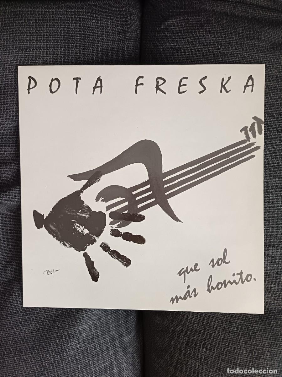 Discos de vinilo: LP Pota Freska &rdquo; Que sol m&aacute;s bonito&rdquo;. Serrano 1987.