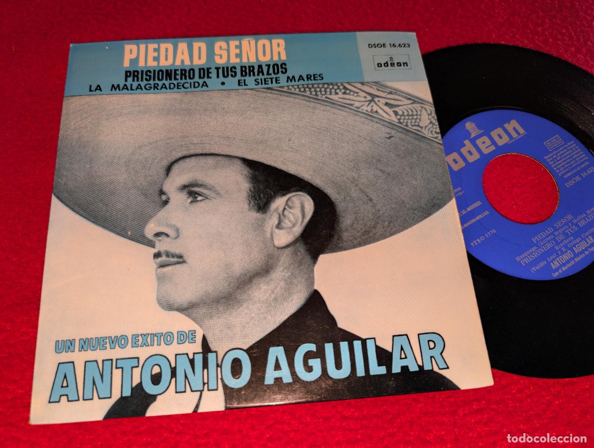 Discos de vinilo: ANTONIO AGUILAR Piedad Se&ntilde;or/Prisionero de tus brazos +2 EP 7'' 1961 Odeon ESPA&Ntilde;A SPAIN