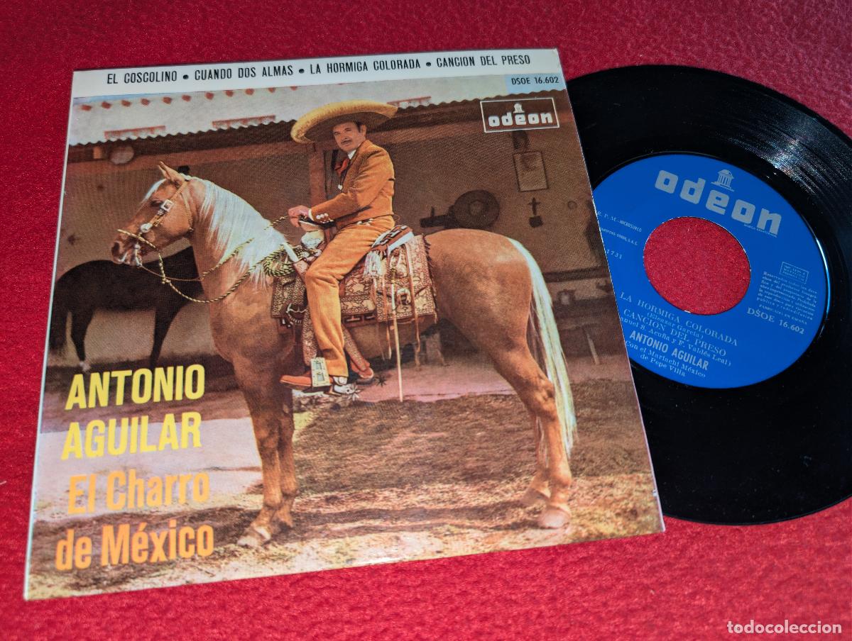 Discos de vinilo: ANTONIO AGUILAR El coscolino/Cuando dos almas/Cancion del preso +1 EP 7'' 1964 Odeon ESPA&Ntilde;A SPAIN