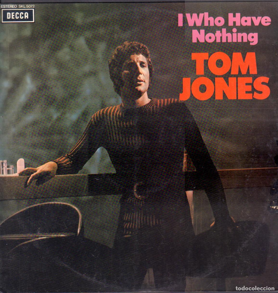 Discos de vinilo: TOM JONES - I WHO HAVE NOTHING / DAUGHTER OF DARKNESS, LODI, SEE SAW.../ LP DECCA 1970 RF-26260