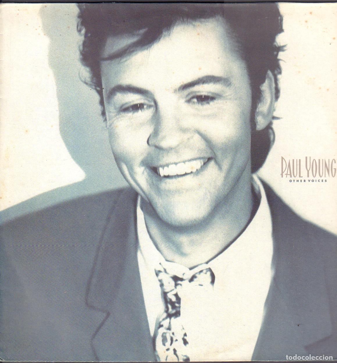 Discos de vinilo: PAUL YOUNG - OTHER VOICES / LITTLE BIT OF LOVE, TOGETHER, OH GIRL.../ LP CBS 1990 RF-26264