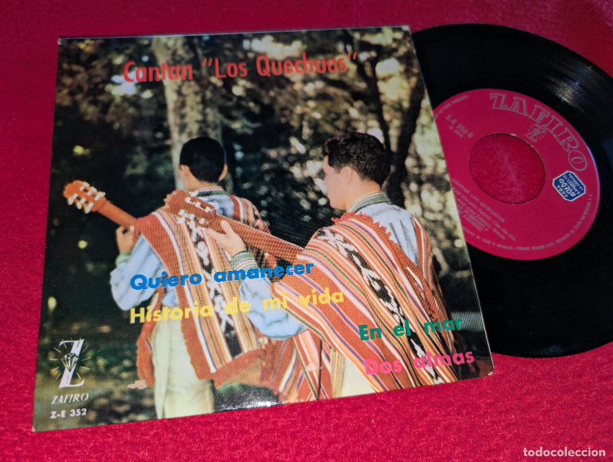 Discos de vinilo: LOS QUECHUAS Quiero amanecer/Historia de mi vida/En el mar +1 EP 7'' 1962 Zafiro ESPA&Ntilde;A SPAIN