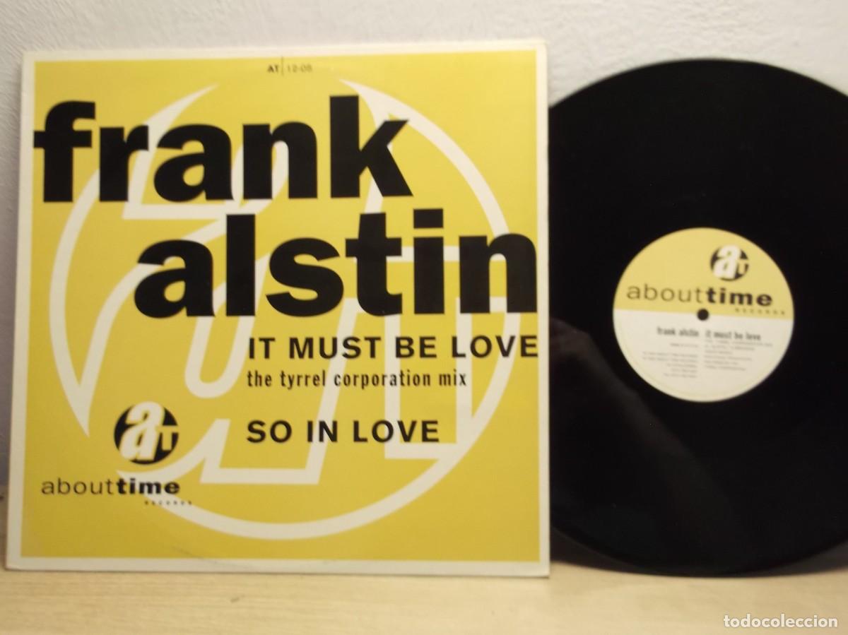 Discos de vinilo: Frank Alstin / It Must Be Love 12&rdquo; MAXI Single 45 RPM LP