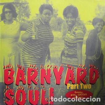 Discos de vinilo: BARNYARD SOUL! PART TWO LP NUEVO
