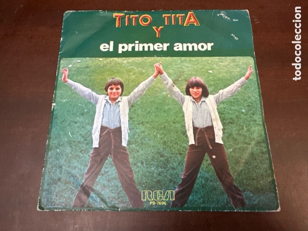 Discos de vinilo: TITO Y TITA: EL PRIMER AMOR + MI CASA (RCA, 1979)