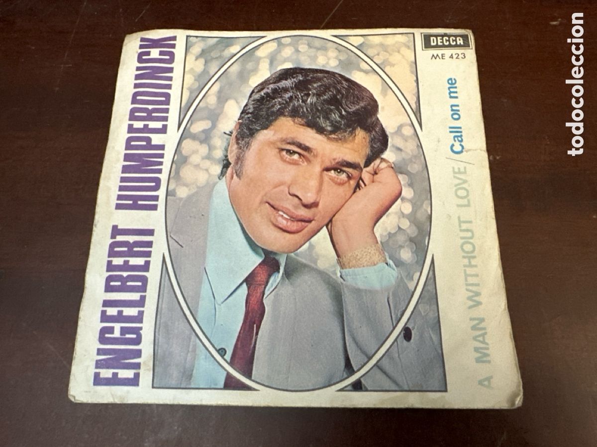 Discos de vinilo: ENGELBERT HUMPERDINCK - A MAN WITHOUT LOVE - SINGLE DECCA 1967