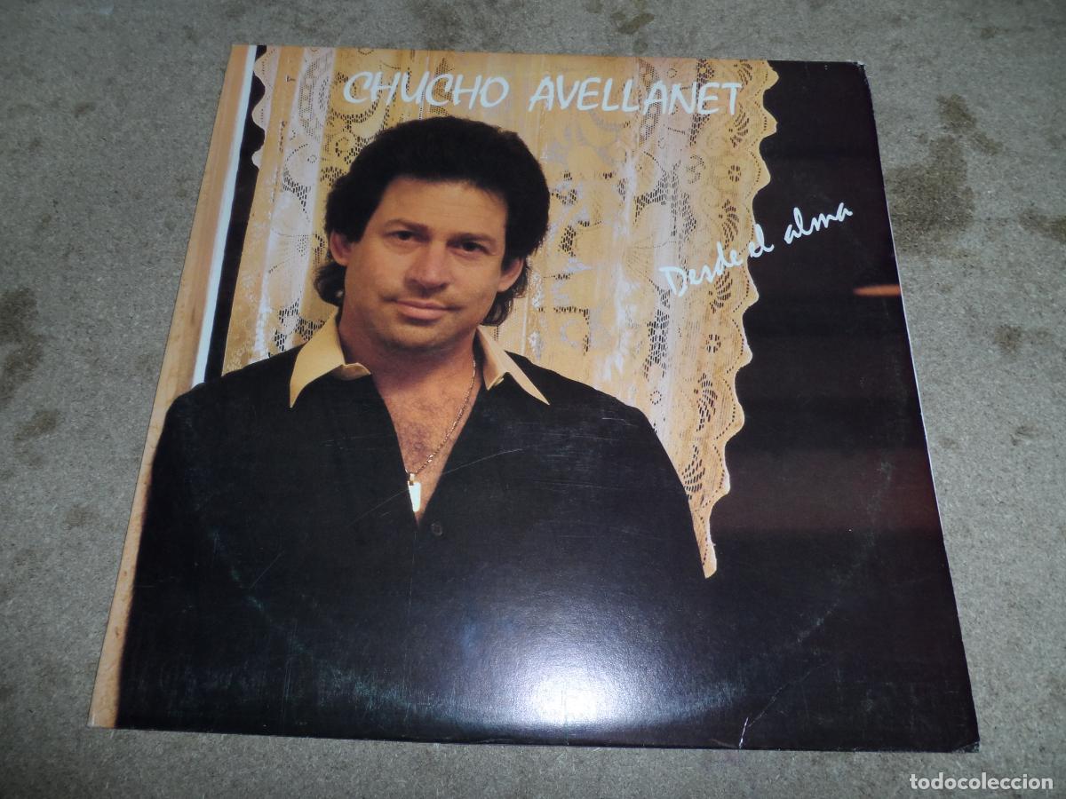 Discos de vinilo: Chucho Avellanet &ndash; Desde El Alma (PUERTO RICO 1984) (FIRMADO)
