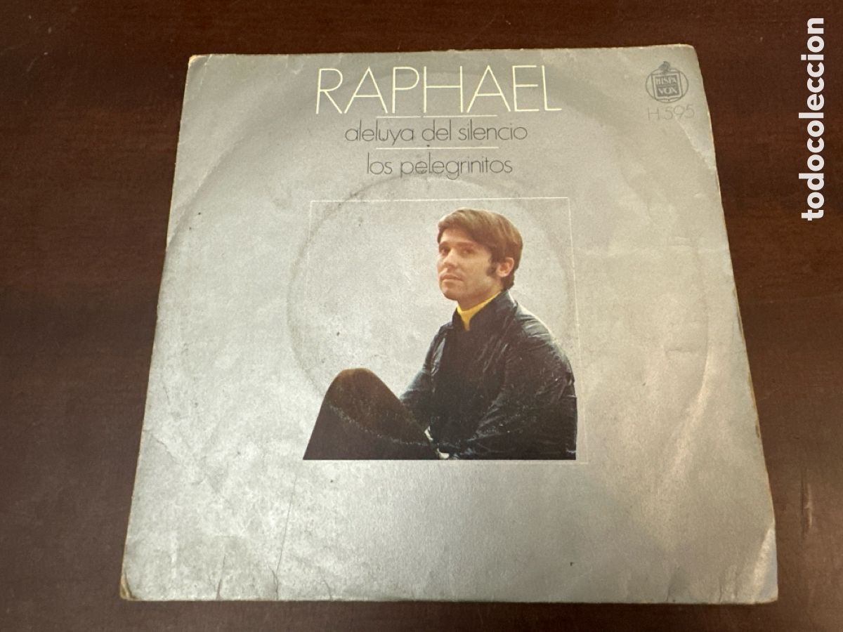 Discos de vinilo: RAPHAEL - ALELUYA DEL SILENCIO / LOS PELEGRINITOS - SINGLE HISPAVOX 1970