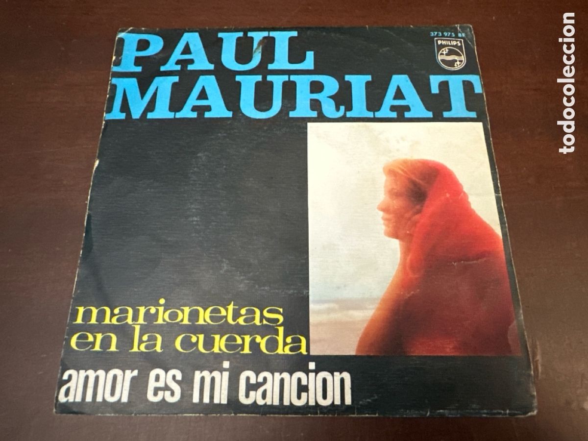 Discos de vinilo: PAUL MAURIAT - MARIONETAS EN LA CUERDA, AMOR ES MI CANCION / SINGLE PHILIPS 1967
