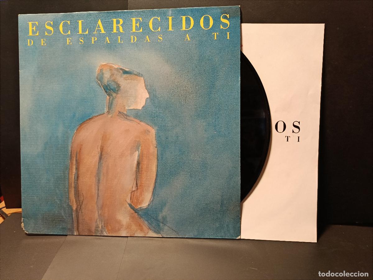 Discos de vinilo: Esclarecidos - De espaldas a ti - Lp original Grabaciones Accidentales 1989 encarte y letras PEPETO