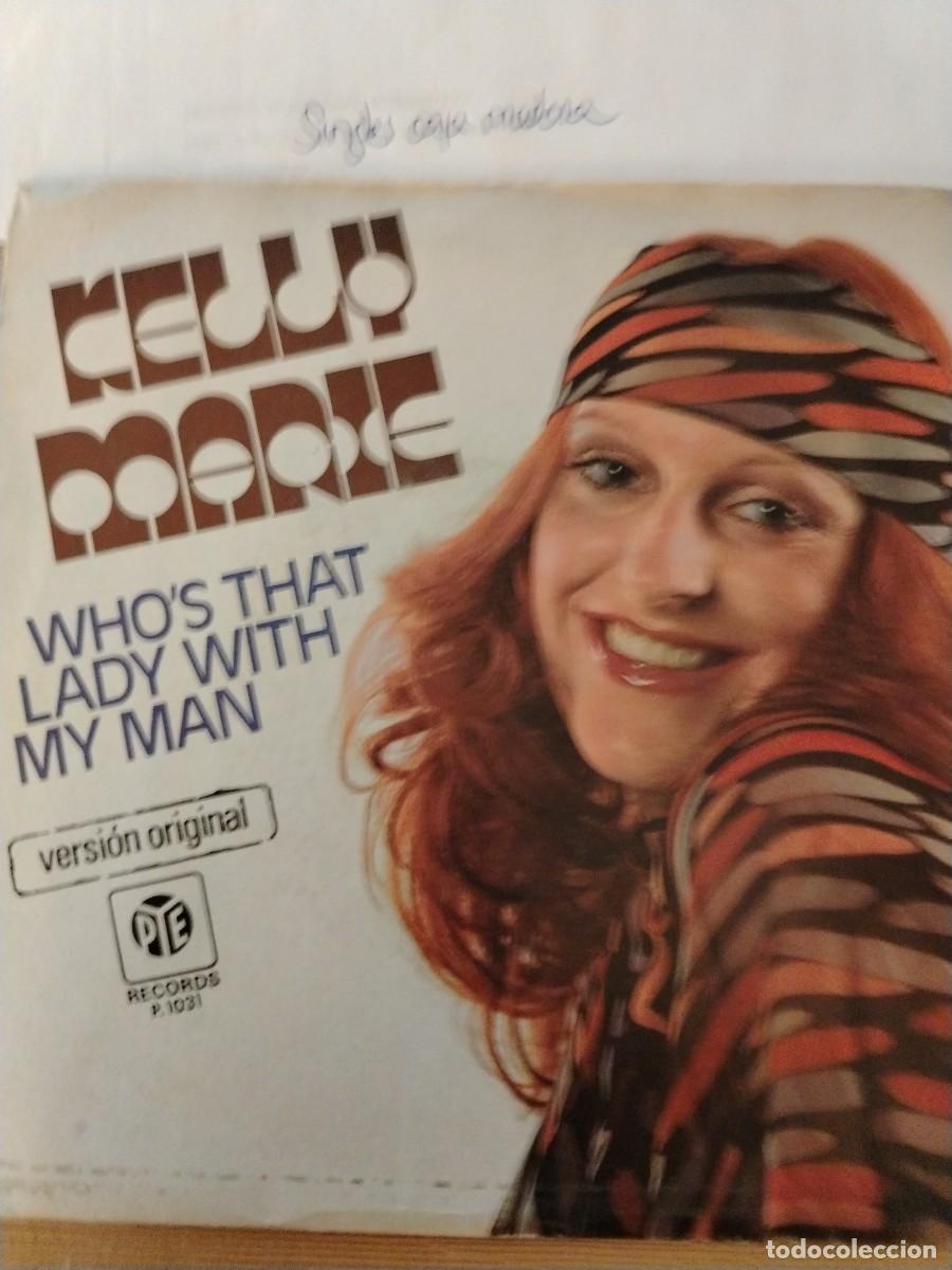 Discos de vinilo: Single vinilo Kelly Marie who's that lady with my man