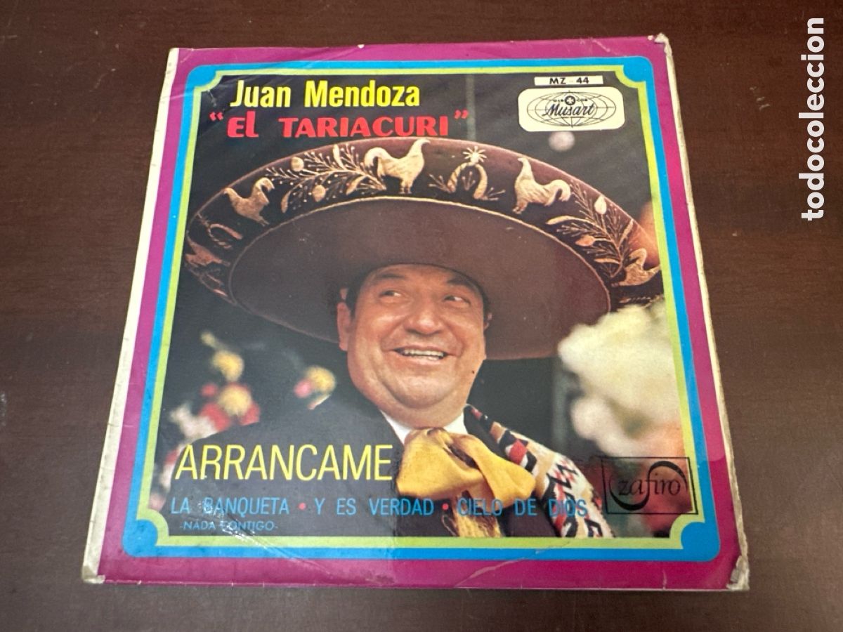 Discos de vinilo: JUAN MENDOZA EL TARIACURI, ARRANCAME / LA BANQUETA / Y ES VERDAD / CIELO DE DIOS, A&Ntilde;O 1970