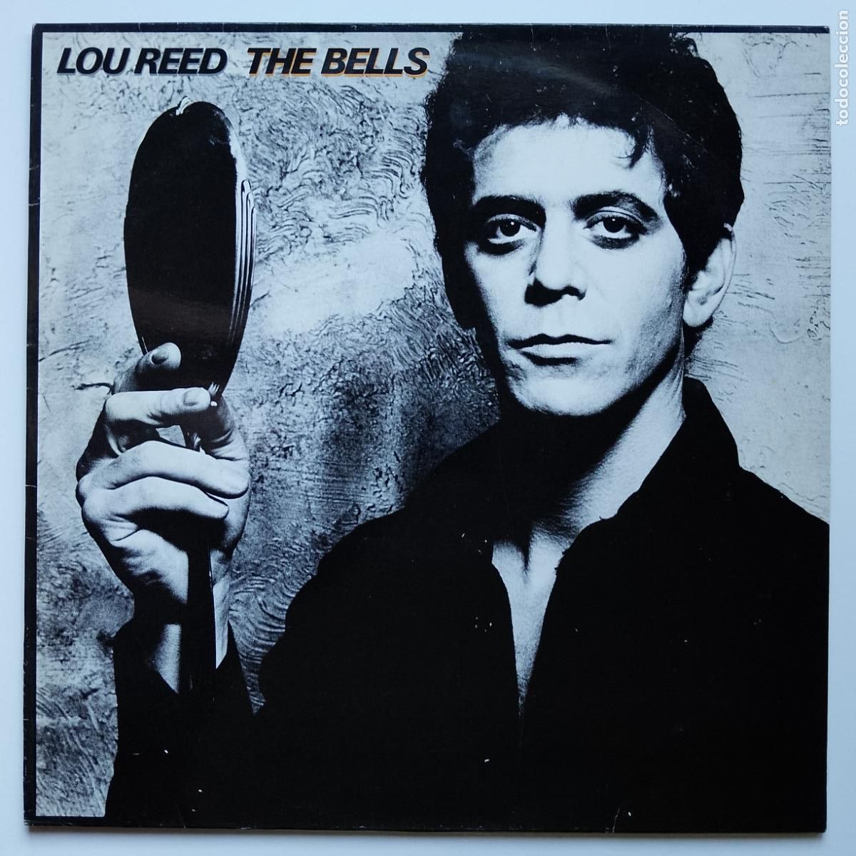 Discos de vinilo: Lou Reed-The Bells (LP Arista 1979) colabora Don Cherry. John Cale, Velvet Underground, Nils Lofgren