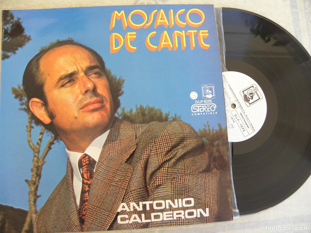 Discos de vinilo: ANTONIO CALDERON - MOSAICO DE CANTE - LP 1973 -BUEN ESTADO