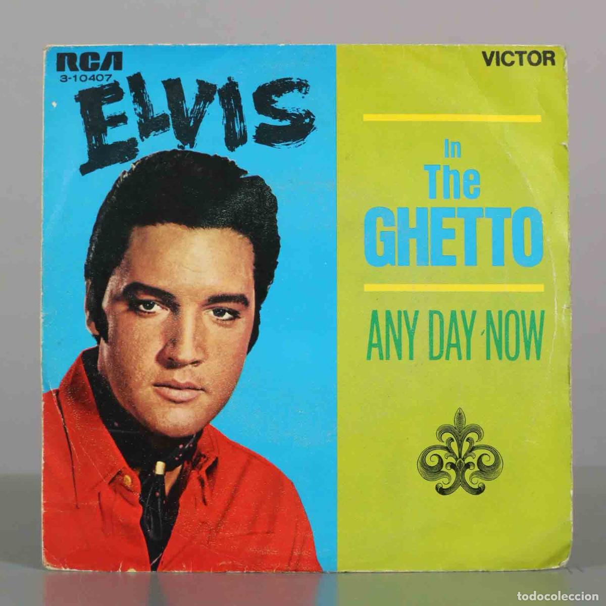 Discos de vinilo: SINGLE. In the Ghetto / Any Day Now - Elvis Presley