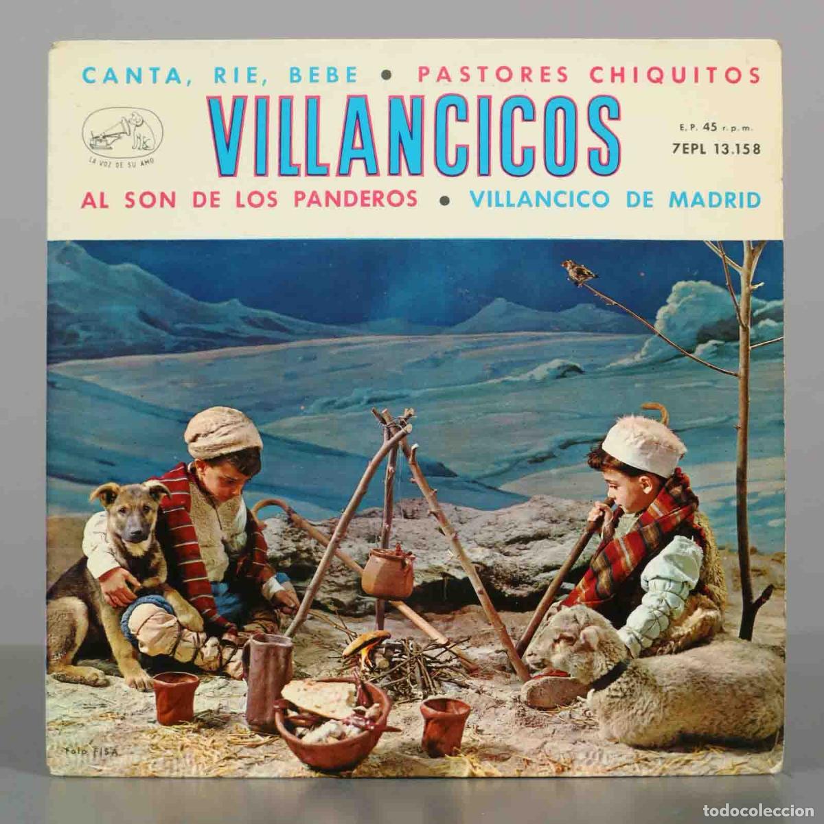 Discos de vinil: EP. Villancicos: Canta, R&iacute;e, Bebe - Pastores Chiquitos - Al Son de los Panderos - Villancico de
