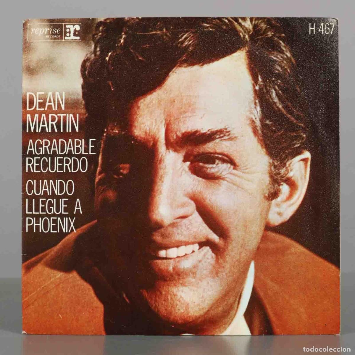 Discos de vinilo: SINGLE. Agradable Recuerdo / Cuando Llegue A Phoenix - Dean Martin