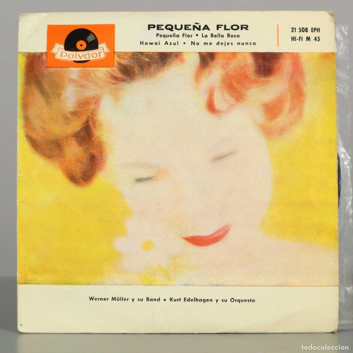 Discos de vinilo: EP. Peque&ntilde;a Flor - Werner M&uuml;ller y su Band, Kurt Edelhagen y su Orquesta