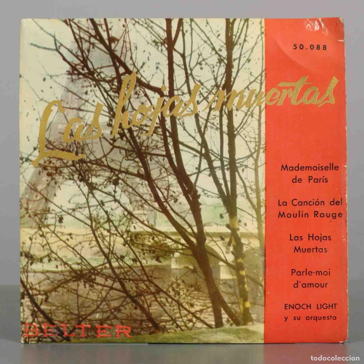 Discos de vinilo: EP. Las hojas muertas / Mademoiselle de Par&iacute;s / La canci&oacute;n del Moulin Rouge / Parle-moi d&acute;amour