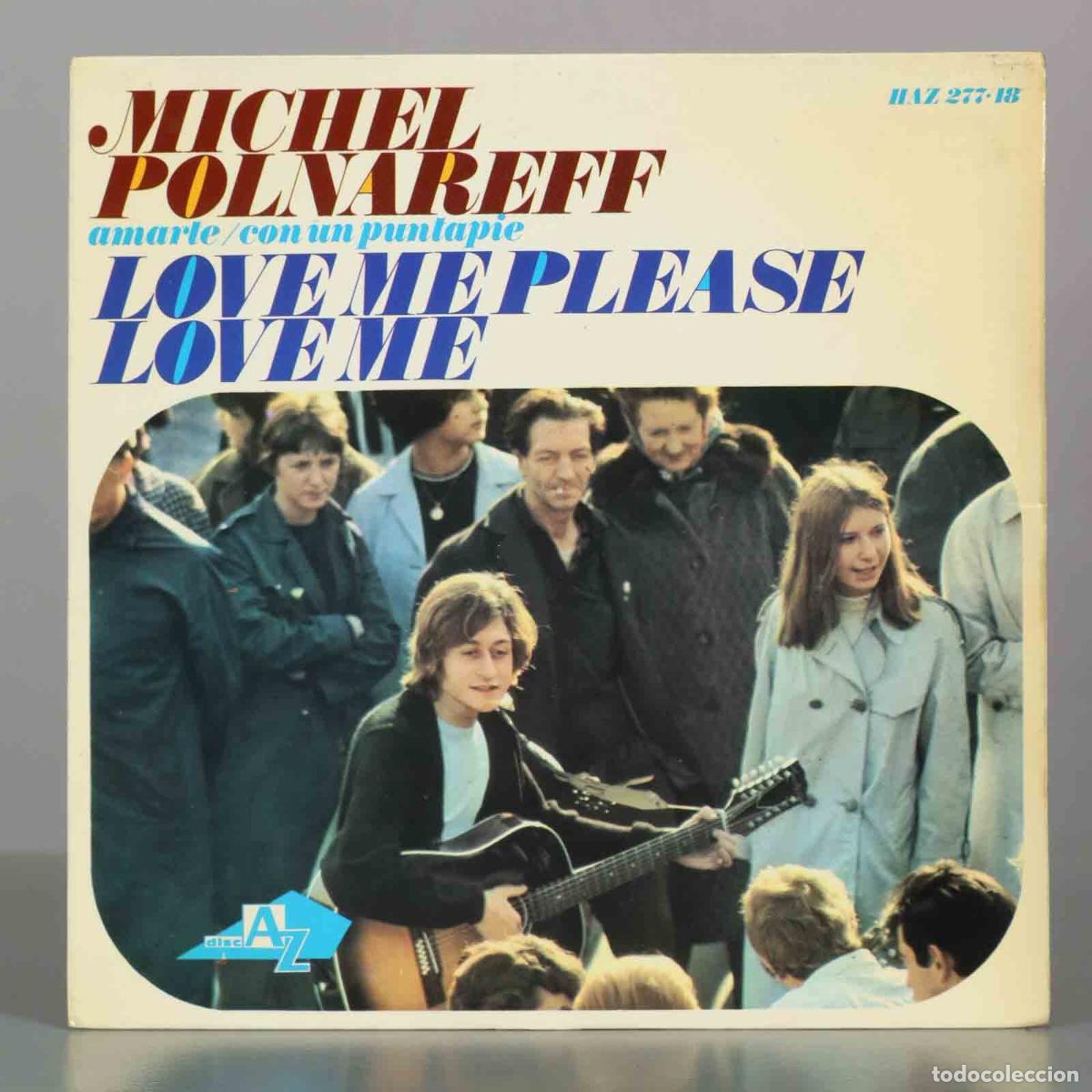 Discos de vinilo: EP. Love Me Please Love Me - Amarte/con un puntapie - Michel Polnareff