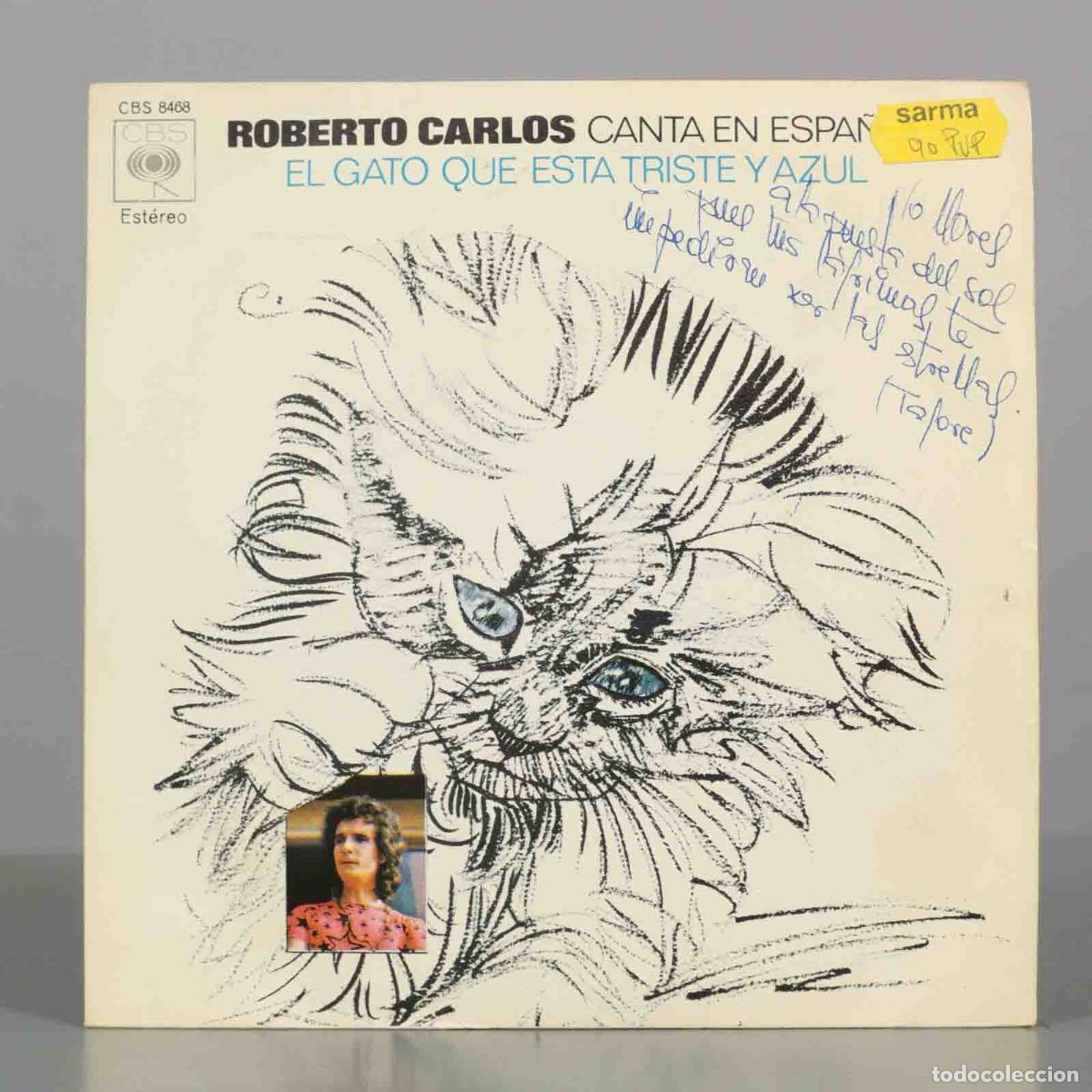 Discos de vinilo: SINGLE. Roberto Carlos - Canta En Espa&ntilde;ol El Gato Que Esta Triste Y Azul