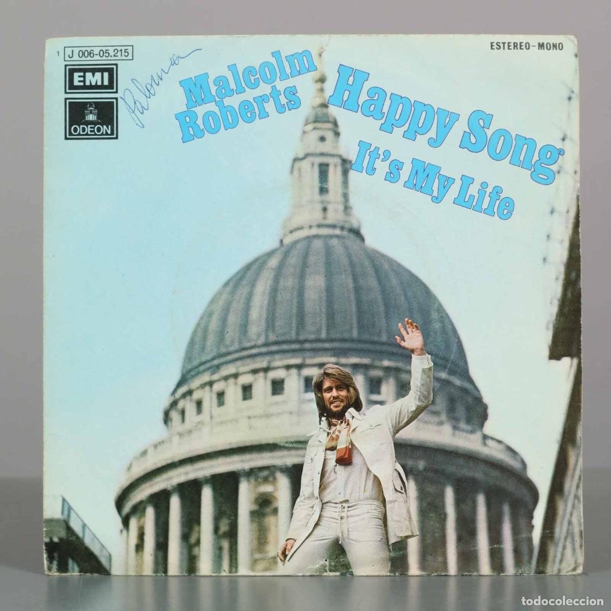 Discos de vinilo: SINGLE. Happy Song - It&acute;s My Life - Malcolm Roberts