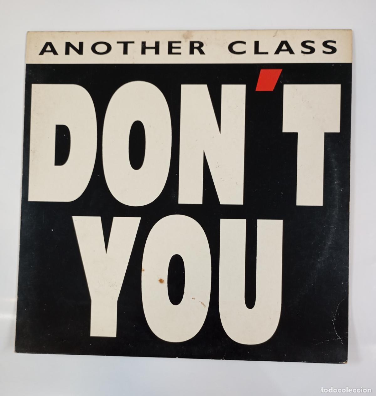 Discos de vinilo: DONT YOU. ANOTHER CLASS. MAXI-SINGLE. TDKDA39 - Foto 1