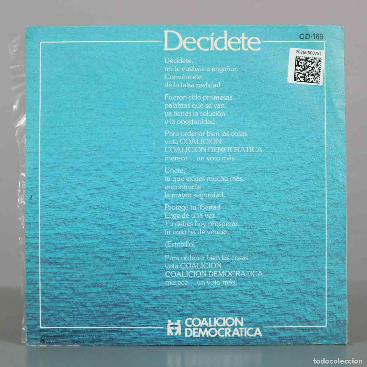 Discos de vinilo: SINGLE. Dec&iacute;dete - Coalici&oacute;n Democr&aacute;tica - Versi&oacute;n recitada y versi&oacute;n cantada - Foto 2