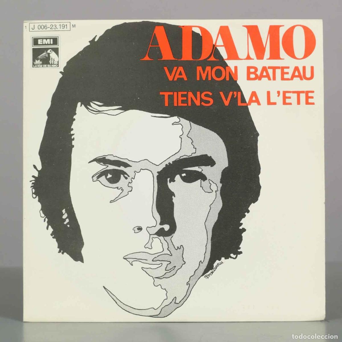 Discos de vinilo: SINGLE. Va Mon Bateau / Tiens V&acute;La L&acute;&Eacute;t&eacute; - Adamo