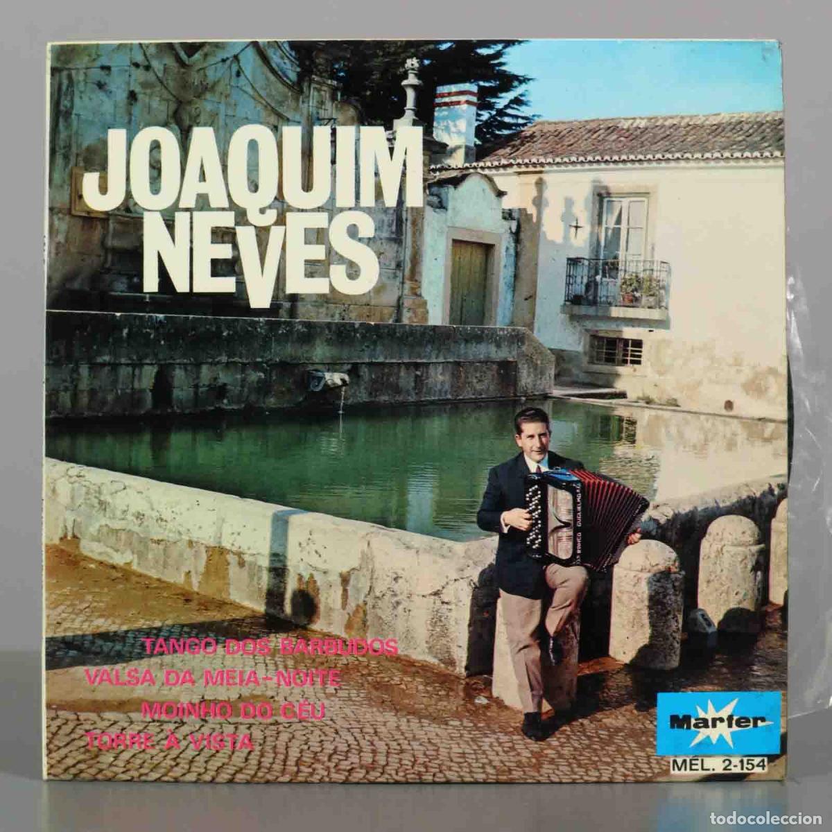 Vinyl records: EP. Joaquim Neves - Tango dos Barbudos, Valsa da Meia-Noite, Moinho do C&eacute;u, Torre &agrave; Vista
