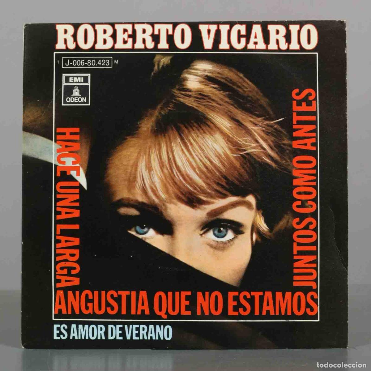 Discos de vinilo: SINGLE. Hace Una Larga Angustia Que No Estamos Juntos Como Antes - Es Amor De Verano - Roberto Vica