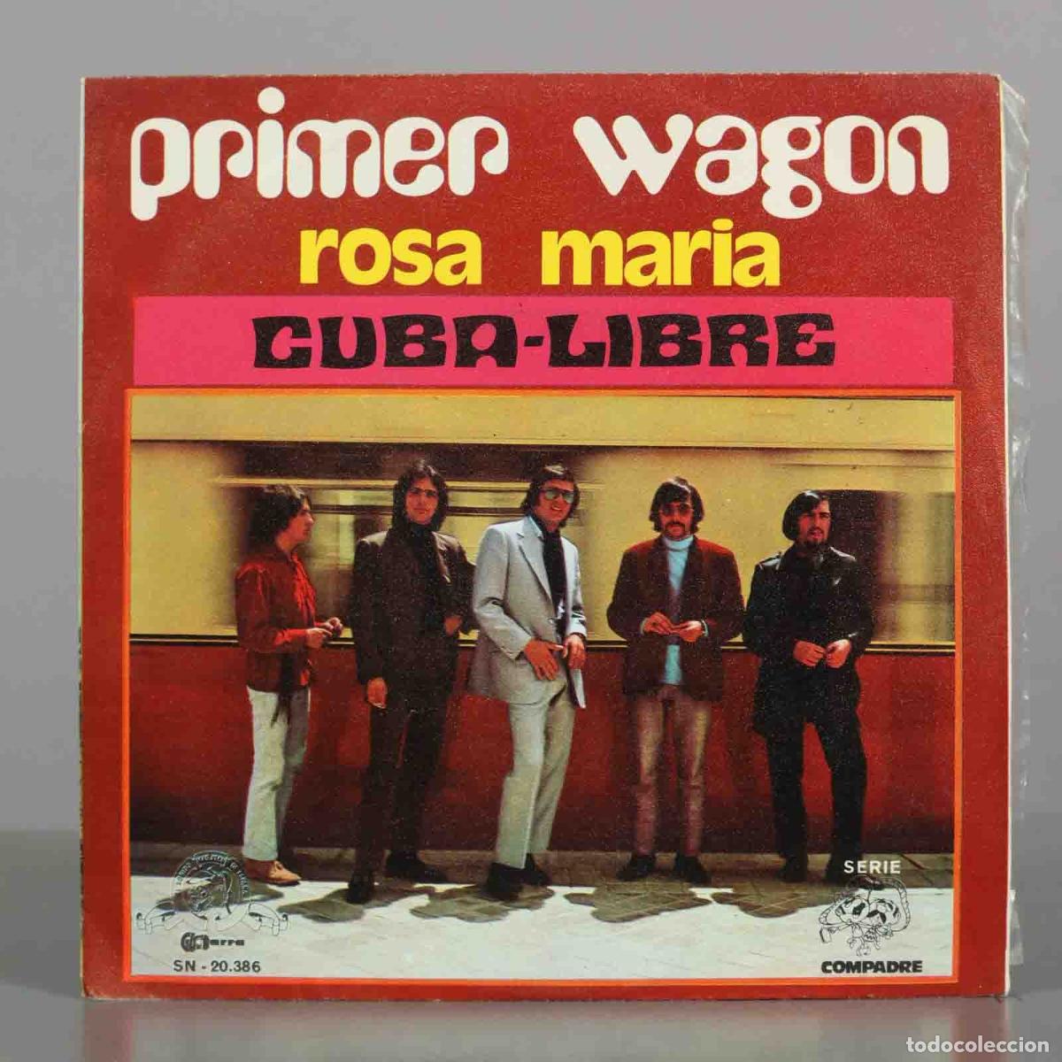 Discos de vinilo: SINGLE. Rosa Maria / Cuba-Libre - Primer Wagon - Alfonso Sainz