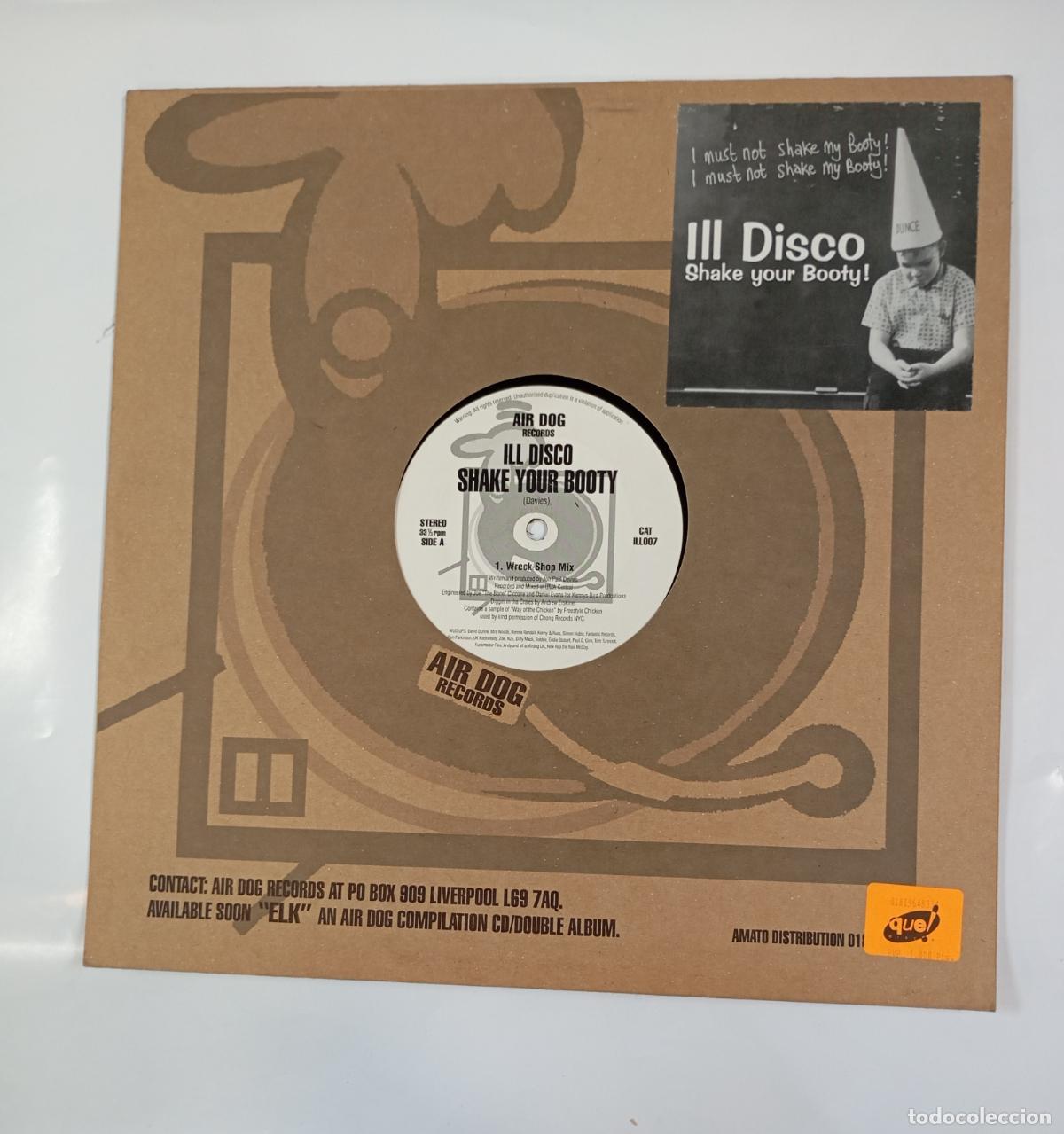 Discos de vinilo: Ill Disco. Shake Your Booty. AIR DOG RECORDS. TDKDA39