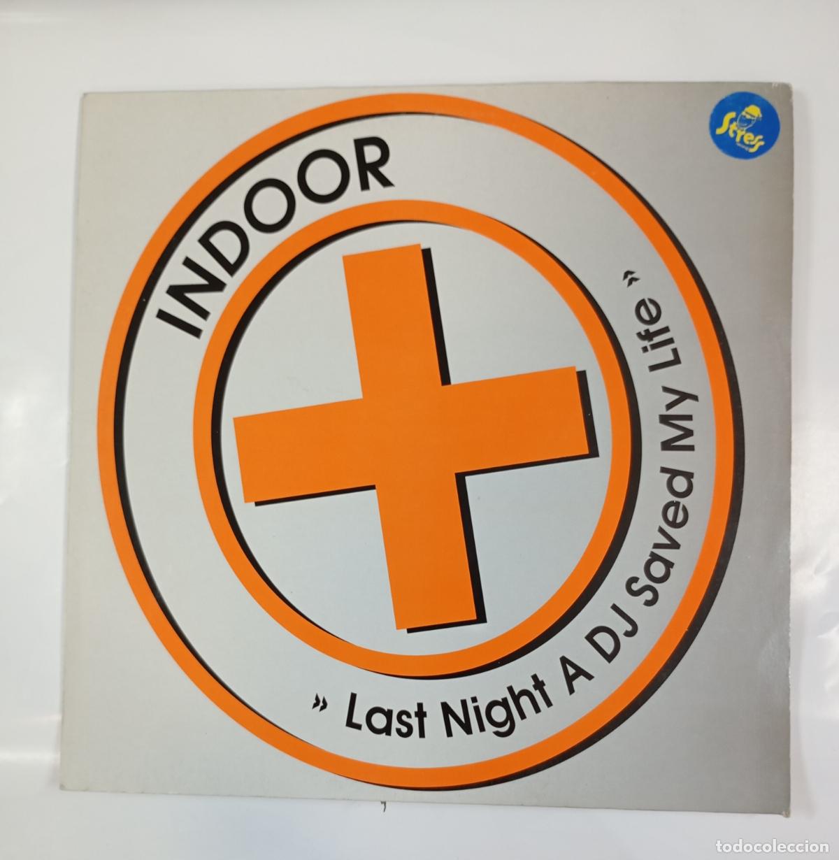 Discos de vinilo: Last Night A DJ Saved My Life. INDOOR. MAXI-SINGLE. TDKDA39