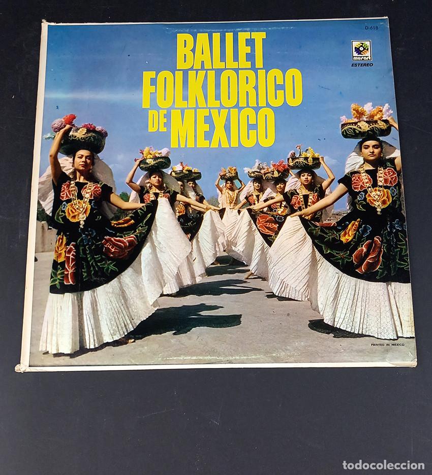 Discos de vinilo: Ballet Folkl&oacute;rico de M&eacute;xico. Musart D-618