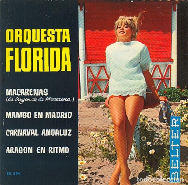 Discos de vinilo: Orquesta Florida &ndash; Macarenas; Mambo en Madrid; Arag&oacute;n en ritmo + 1 &ndash; BELTER 50.680 &ndash; 1962