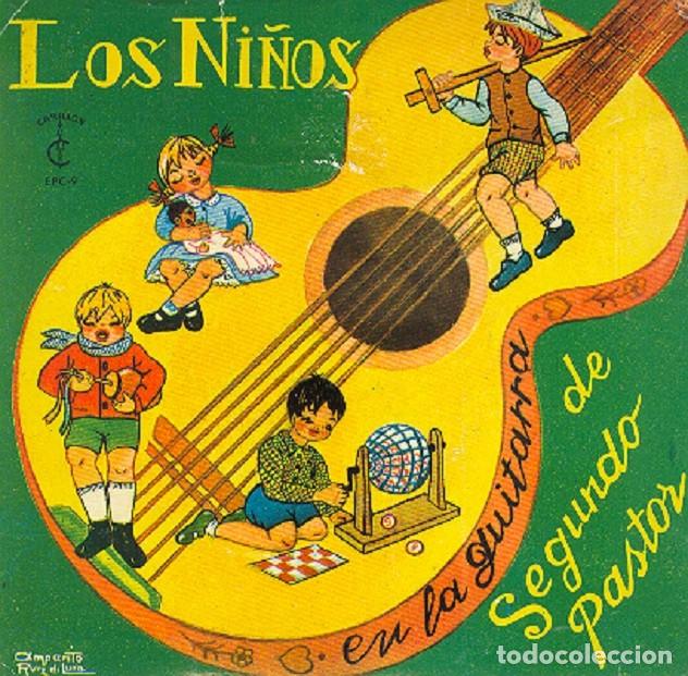 Discos de vinilo: Segundo Pastor &ndash; Los ni&ntilde;os en la guitarra &ndash; CARILLON EPC-9 &ndash; 1960