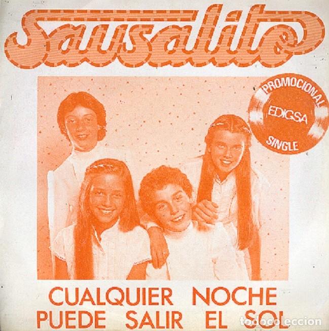 Discos de vinilo: Sausalito &ndash; Cualquier noche puede salir el sol; Como t&uacute; &ndash; EDIGS 0205 (PROMO) &ndash; 1981